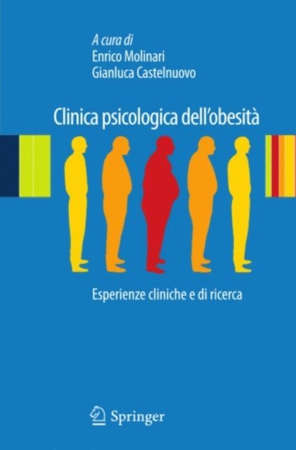 Gianluca Castelnuovo, Enrico Molinari - Clinica psicologica dell’obesità, E-bok