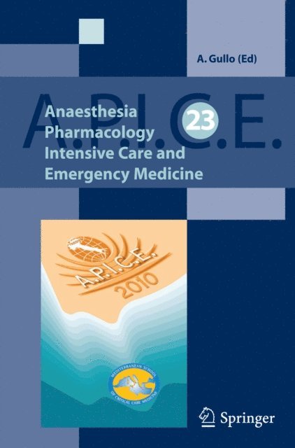 Antonino Gullo - Anaesthesia, Pharmacology, Intensive Care and Emergency A.P.I.C.E., E-bok
