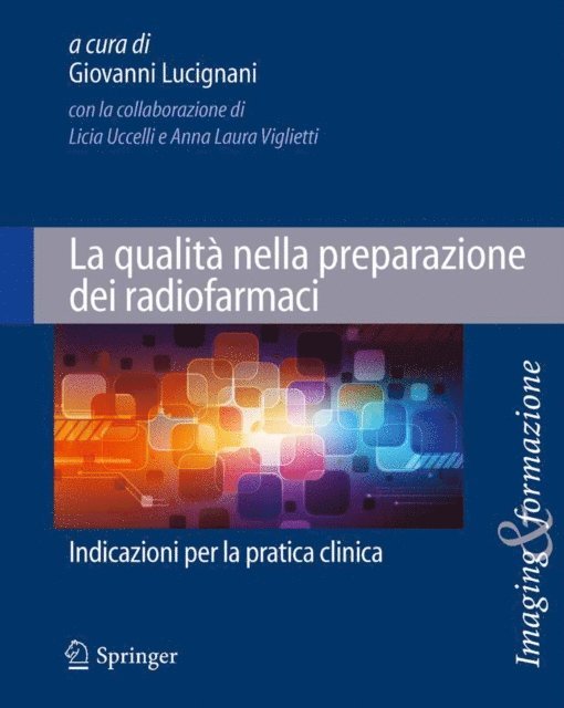 Giovanni Lucignani - La qualità nella preparazione dei radiofarmaci, E-bok