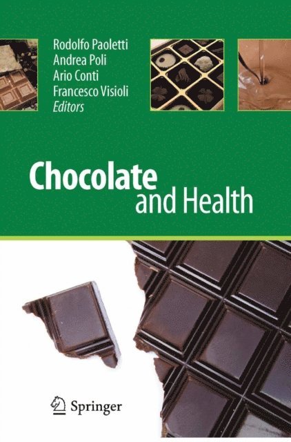 Francesco Visioli, Ario Conti, Andrea Poli, Rodolfo Paoletti - Chocolate and Health, E-bok