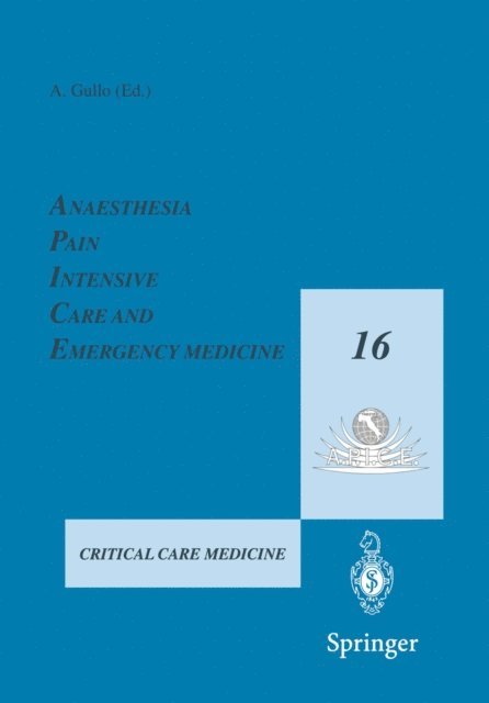 A. Gullo - Anaesthesia, Pain, Intensive Care and Emergency Medicine - A.P.I.C.E., E-bok