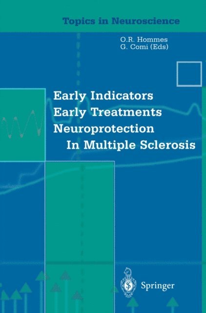 G. Comi, O.R. Hommes - Early Indicators Early Treatments Neuroprotection in Multiple Sclerosis, E-bok