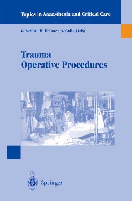 A. Gullo, H. Delooz, G. Berlot - Trauma Operative Procedures, E-bok