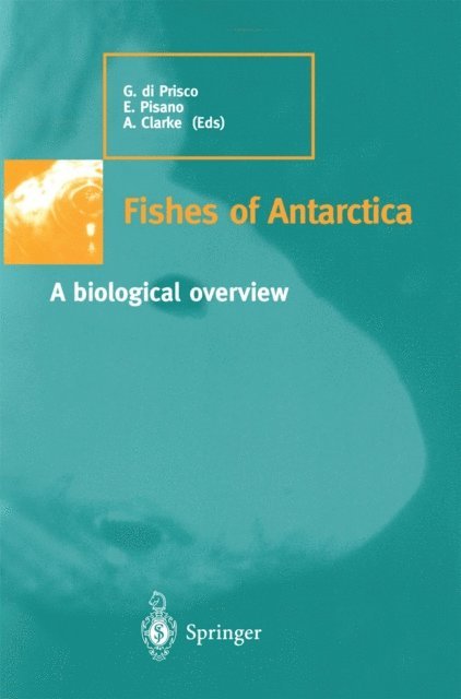 Andrew Clark, Eva Pisano, Guido di Prisco - Fishes of Antarctica, E-bok