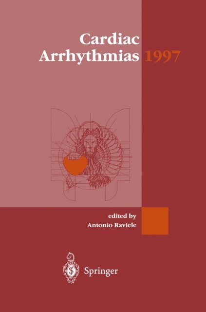 A. Raviele - Cardiac Arrhythmias 1997, E-bok