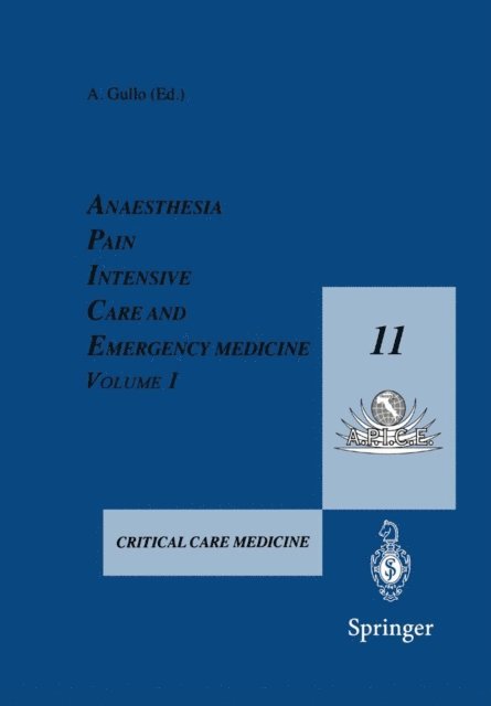 Antonio Gullo - Anaesthesia, Pain, Intensive Care and Emergency Medicine - A.P.I.C.E., E-bok