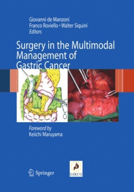 Walter Siquini, Franco Roviello, Giovanni De Manzoni - Surgery in the Multimodal Management of Gastric Cancer, E-bok