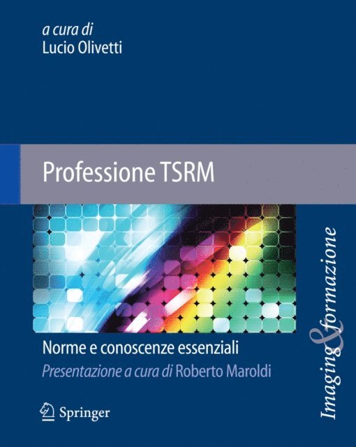 Lucio Olivetti - Professione TSRM, E-bok