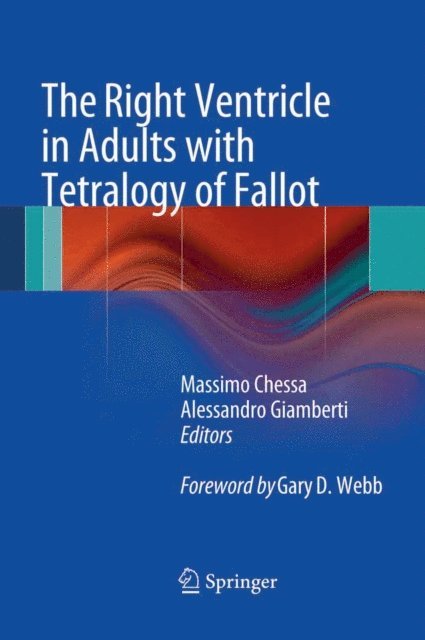 Alessandro Giamberti, Massimo Chessa - Right Ventricle in Adults with Tetralogy of Fallot, E-bok