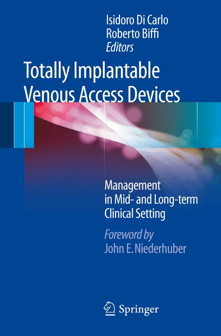 Isidoro Di Carlo, Roberto Biffi - Totally Implantable Venous Access Devices, Inbunden. Tillgänglighet: Lägg i varukorg