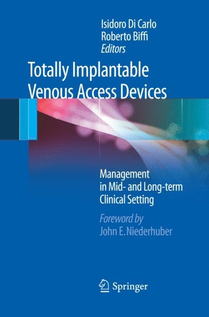 Roberto Biffi, Isidoro Di Carlo - Totally Implantable Venous Access Devices, E-bok. Tillgänglighet: Lägg i varukorg