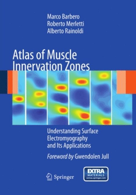 Alberto Rainoldi, Roberto Merletti, Marco Barbero - Atlas of Muscle Innervation Zones, E-bok