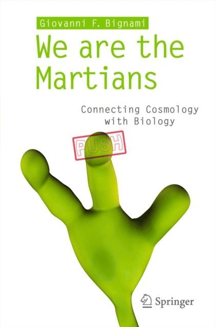 Giovanni F Bignami - We are the Martians, E-bok
