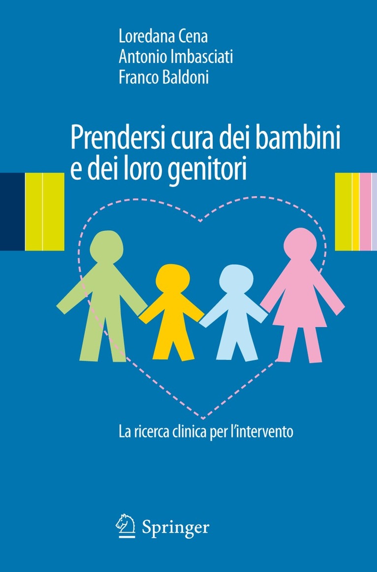 Loredana Cena, Antonio Imbasciati, Franco Baldoni - Prendersi cura dei bambini e dei loro genitori, Häftad