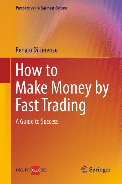 Renato Di Lorenzo - How to Make Money by Fast Trading, E-bok