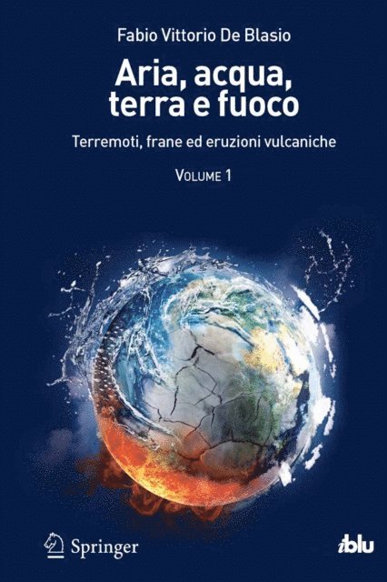 Fabio Vittorio De Blasio - Aria, acqua, terra e fuoco - Volume I, E-bok