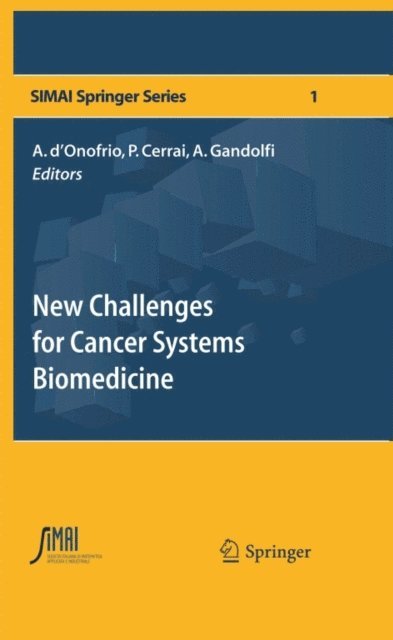Alberto Gandolfi, Paola Cerrai, Alberto D'Onofrio - New Challenges for Cancer Systems Biomedicine, E-bok