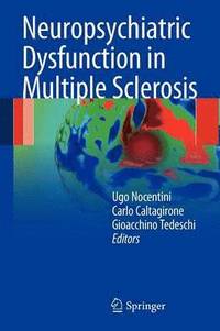 Neuropsychiatric Dysfunction in Multiple Sclerosis