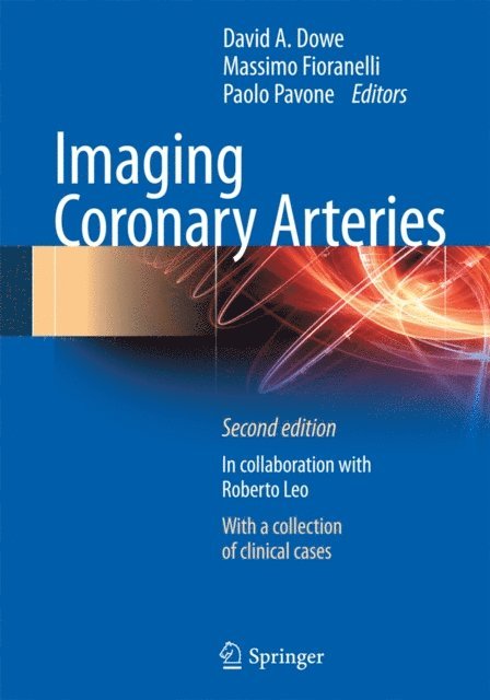 Paolo Pavone, Massimo Fioranelli, David A. Dowe - Imaging Coronary Arteries, E-bok