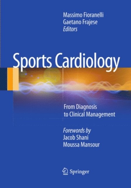 Gaetano Frajese, Massimo Fioranelli - Sports Cardiology, E-bok