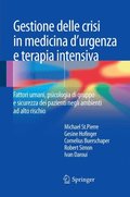 Gestione delle crisi in medicina d''urgenza e terapia intensiva