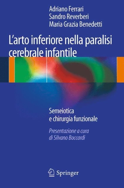 Maria Grazia Benedetti, Sandro Reverberi, Adriano Ferrari - L’arto inferiore nella paralisi cerebrale infantile, E-bok