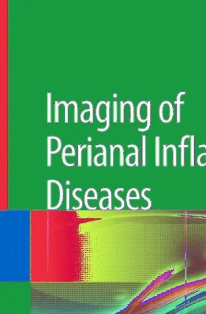 Giovanni Maconi, Massimo Tonolini - Imaging of Perianal Inflammatory Diseases, E-bok. Tillgänglighet: Lägg i varukorg