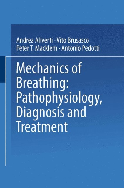 Antonio Pedotti, Peter T. Macklem, Vito Brusasco, Andrea Aliverti - Mechanics of Breathing, E-bok