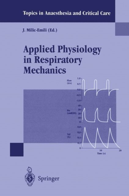 J. Milic-Emili - Applied Physiology in Respiratory Mechanics, E-bok