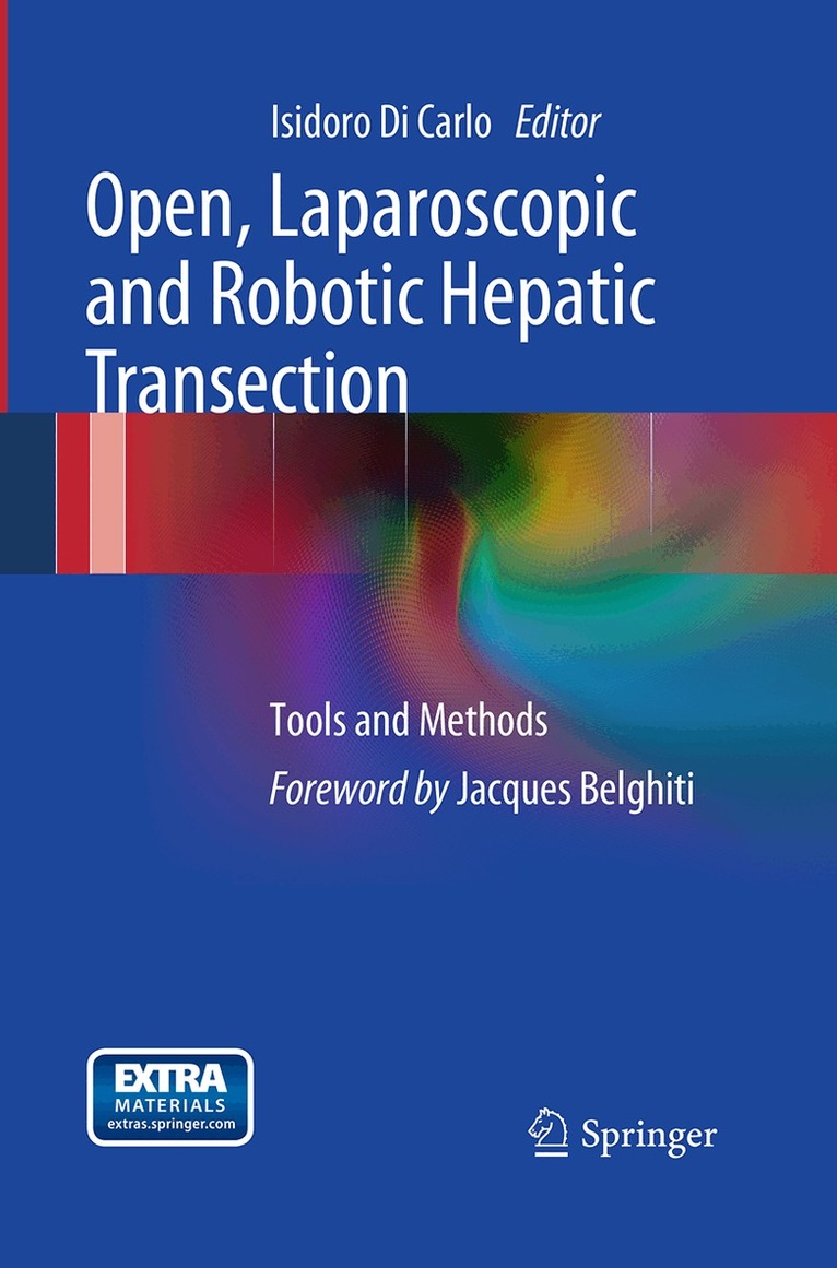 Isidoro Di Carlo - Open, Laparoscopic and Robotic Hepatic Transection, Häftad. Tillgänglighet: Lägg i varukorg