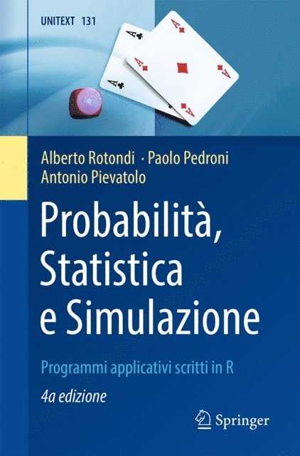 Antonio Pievatolo, Paolo Pedroni, Alberto Rotondi - Probabilità, Statistica e Simulazione, E-bok
