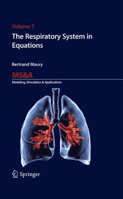 Bertrand Maury - Respiratory System in Equations, E-bok
