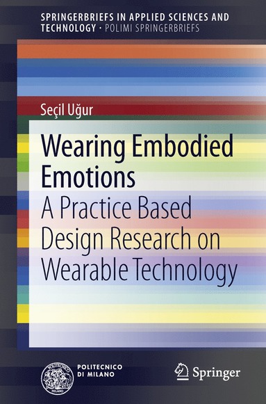 Wearing Embodied Emotions av Seçil U?ur, Seçil Uğur, Seçil Ugur