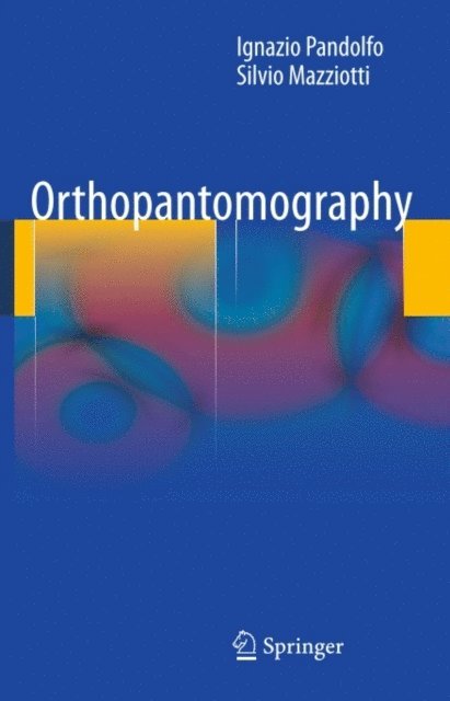 Silvio Mazziotti, Ignazio Pandolfo - Orthopantomography, E-bok