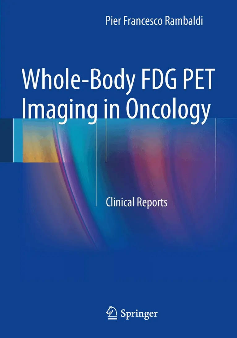 Pier Francesco Rambaldi - Whole-Body FDG PET Imaging in Oncology, Häftad. Tillgänglighet: Lägg i varukorg