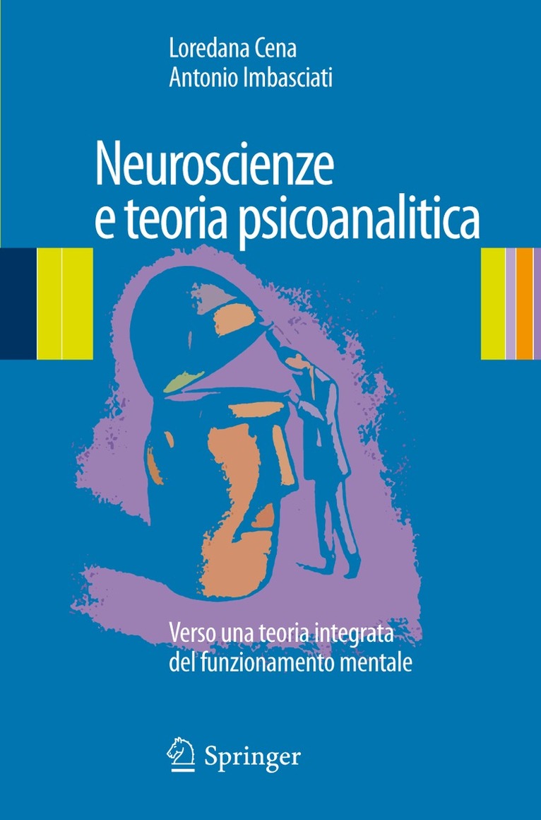 Loredana Cena, Antonio Imbasciati - Neuroscienze e teoria psicoanalitica, Häftad. Tillgänglighet: Lägg i varukorg