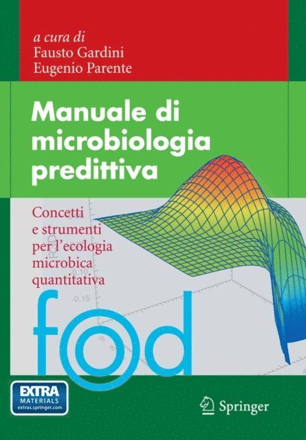 Eugenio Parente, Fausto Gardini - Manuale di microbiologia predittiva, E-bok