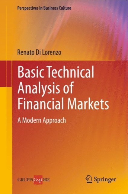 Renato Di Lorenzo - Basic Technical Analysis of Financial Markets, E-bok