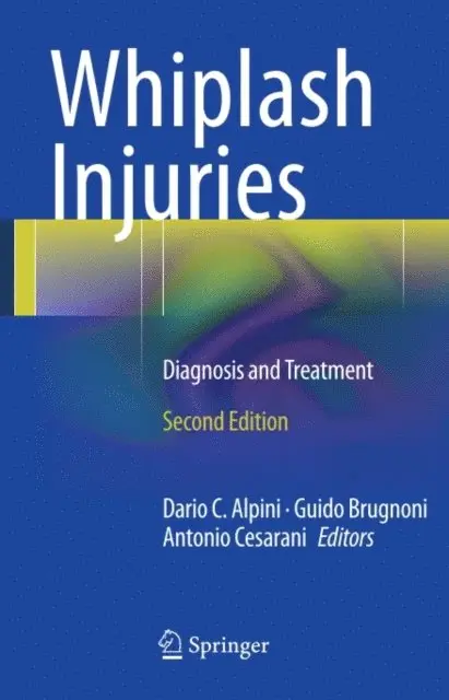 Antonio Cesarani, Guido Brugnoni, Dario C. Alpini - Whiplash Injuries, E-bok. Tillgänglighet: Lägg i varukorg