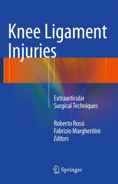 Fabrizio Margheritini, Roberto Rossi - Knee Ligament Injuries, E-bok