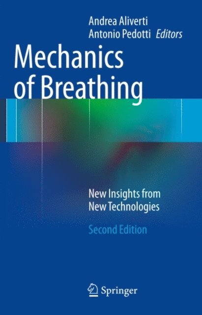 Antonio Pedotti, Andrea Aliverti - Mechanics of Breathing, E-bok