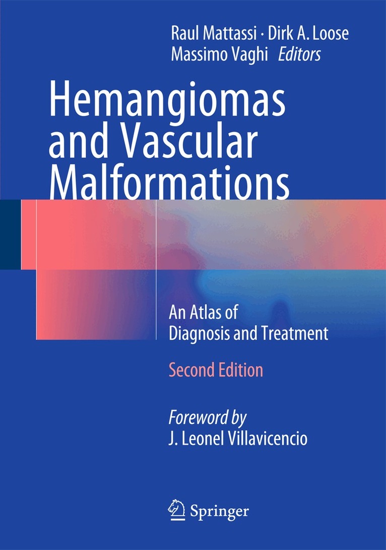 Raul Mattassi, Dirk A. Loose, Massimo Vaghi - Hemangiomas and Vascular Malformations, Inbunden. Tillgänglighet: Lägg i varukorg