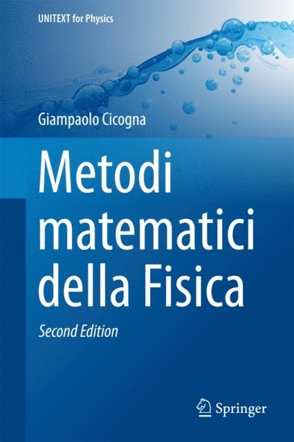 Giampaolo Cicogna - Metodi matematici della Fisica, E-bok