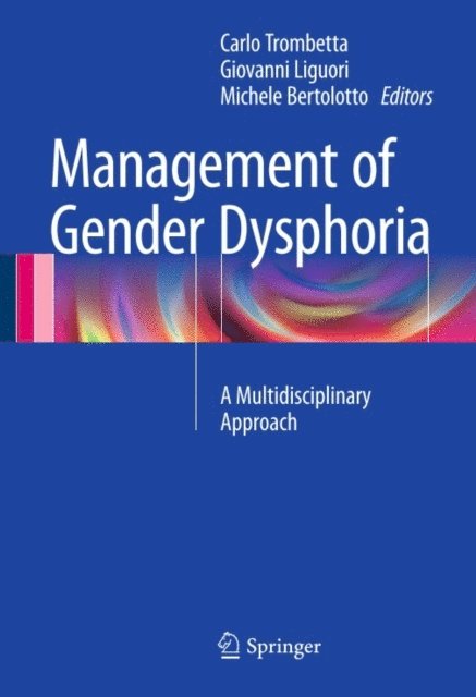 Michele Bertolotto, Giovanni Liguori, Carlo Trombetta - Management of Gender Dysphoria, E-bok. Tillgänglighet: Lägg i varukorg