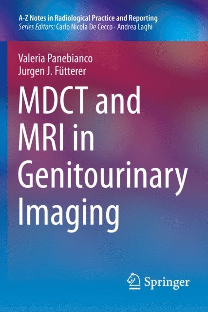 Jurgen J. Futterer, Valeria Panebianco - MDCT and MRI in Genitourinary Imaging, E-bok