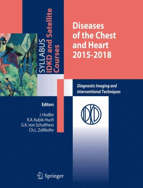 Christoph Zollikofer, Gustav K. von Schulthess, Rahel A. Kubik-Huch, Jurg Hodler - Diseases of the Chest and Heart, E-bok