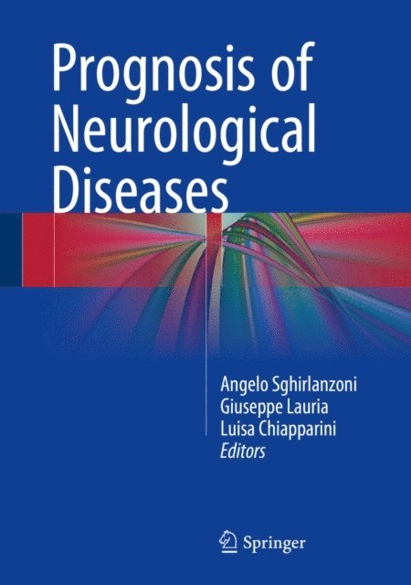 Luisa Chiapparini, Giuseppe Lauria, Angelo Sghirlanzoni - Prognosis of Neurological Diseases, E-bok