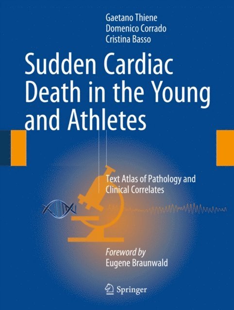 Cristina Basso, Domenico Corrado, Gaetano Thiene - Sudden Cardiac Death in the Young and Athletes, E-bok
