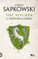 Andrzej Sapkowski - Il tempo della guerra. The Witcher. Vol. 4, Häftad. Tillgänglighet: Lägg i varukorg