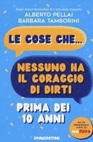 Alberto Pellai, Barbara Tamborini - Le cose che... nessuno ha il coraggio di dirti prima dei 10 anni, Inbunden. Tillgänglighet: Lägg i varukorg